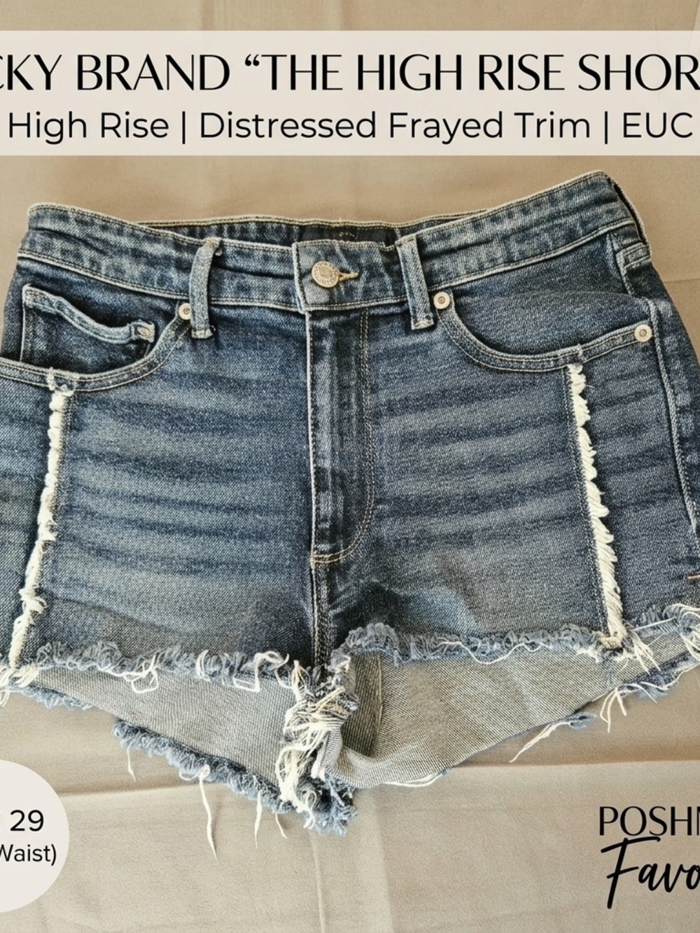 Lucky Brand The High Rise Shortie Jean Shorts Frayed Trim 29